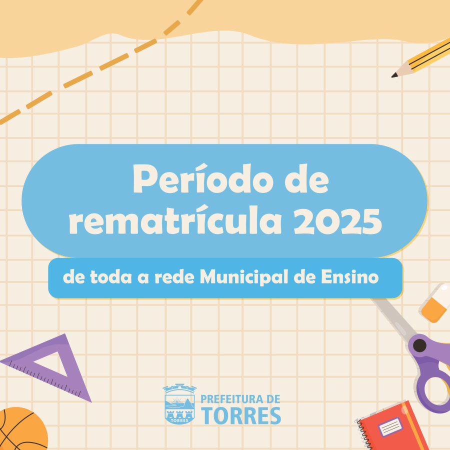 Secretaria Municipal de Educação pública edital sobre o período de rematrícula 2025 de toda a rede municipal de ensino